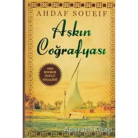 Aşkın Coğrafyası - Ahdaf Soueif - Everest Yayınları