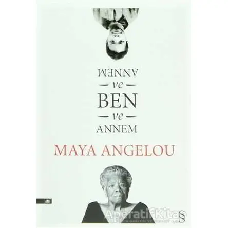 Annem ve Ben - Maya Angelou - Everest Yayınları