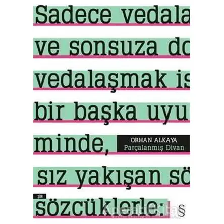 Parçalanmış Divan - Orhan Alkaya - Everest Yayınları