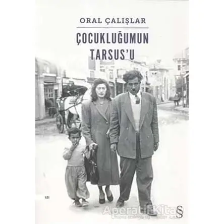 Çocukluğumun Tarsusu - Oral Çalışlar - Everest Yayınları