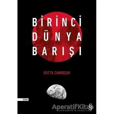 Birinci Dünya Barışı - Riitta Cankoçak - Everest Yayınları