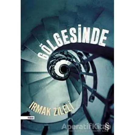 Gölgesinde - Irmak Zileli - Everest Yayınları