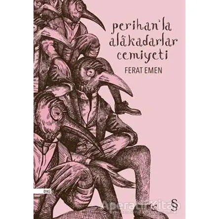 Perihan’la Alakadarlar Cemiyeti - Ferat Emen - Everest Yayınları