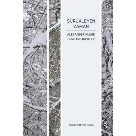 Sürükleyen Zaman - Alexander Kluge - Everest Yayınları