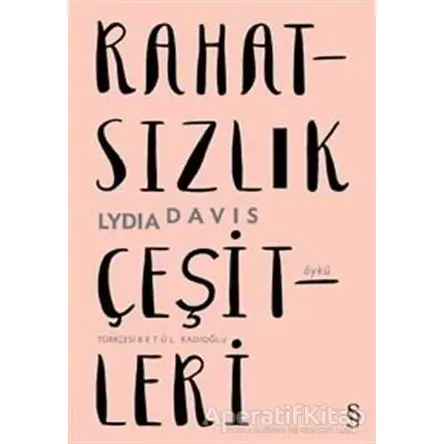 Rahatsızlık Çeşitleri - Lydia Davis - Everest Yayınları