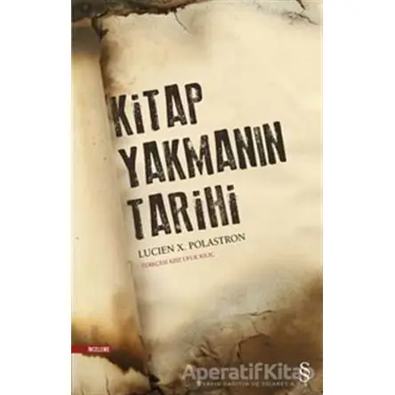 Kitap Yakmanın Tarihi - Lucien X. Polastron - Everest Yayınları