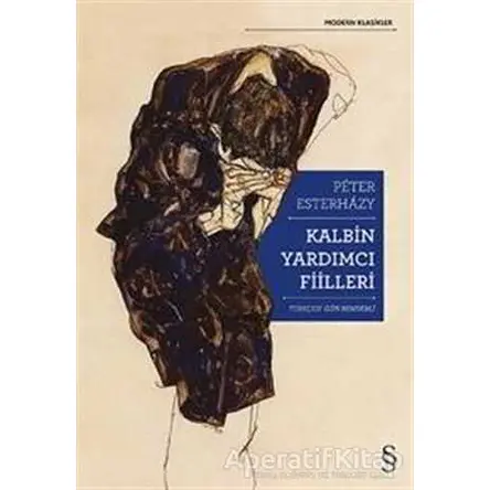 Kalbin Yardımcı Fiilleri - Peter Esterhazy - Everest Yayınları