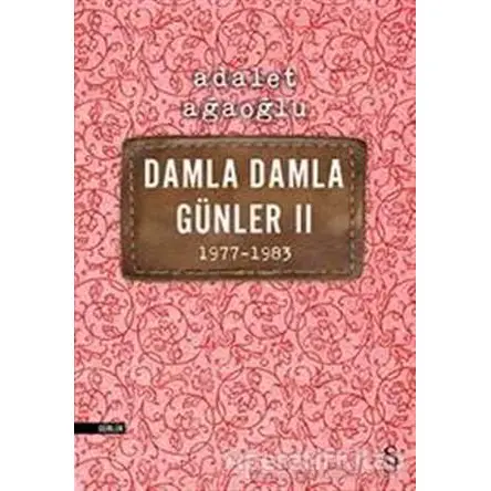 Damla Damla Günler 2 1977-1983 - Adalet Ağaoğlu - Everest Yayınları