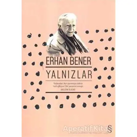 Yalnızlar - Erhan Bener - Everest Yayınları