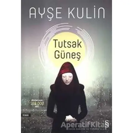 Tutsak Güneş - Ayşe Kulin - Everest Yayınları