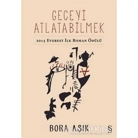 Geceyi Atlatabilmek - Bora Aşık - Everest Yayınları