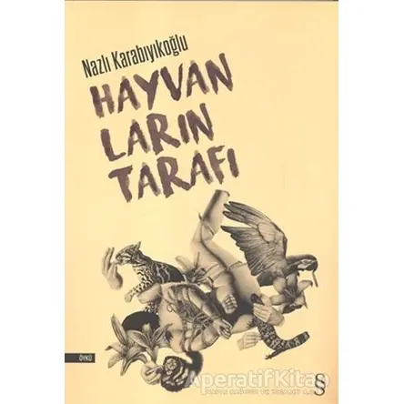 Hayvanların Tarafı - Nazlı Karabıyıkoğlu - Everest Yayınları