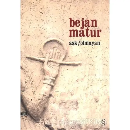 Aşk Olmayan - Bejan Matur - Everest Yayınları