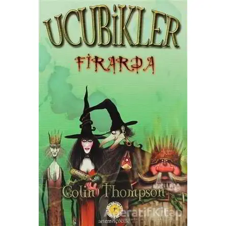 Ucubikler Firarda 3. Kitap - Colin Thompson - Artemis Yayınları