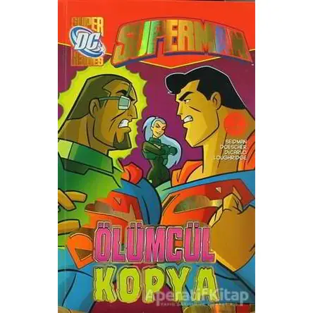 Superman - Ölümcül Kopya - David Seidman - Artemis Yayınları