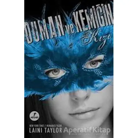 Duman ve Kemiğin Kızı - Laini Taylor - Artemis Yayınları