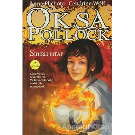 Oksa Pollock - Sihirli Kitap - Anne Plichota - Artemis Yayınları