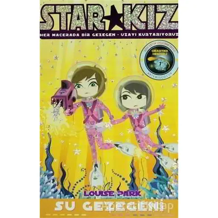 Star Kız - Su Gezegeni - Louise Park - Artemis Yayınları