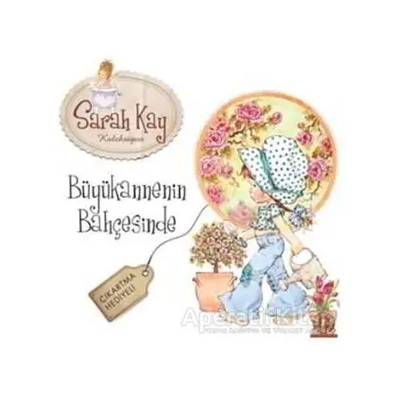 Sarah Kay Koleksiyon - Büyükannenin Bahçesinde - Sarah Kay - Artemis Yayınları