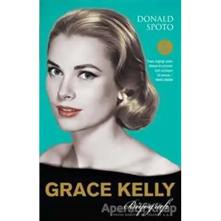 Grace Kelly Biyografi - Donald Spoto - Artemis Yayınları