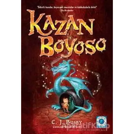 Kazan Büyüsü - C. J. Busby - Artemis Yayınları
