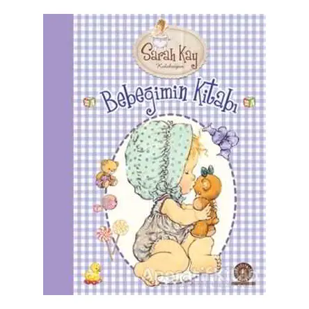 Bebeğimin Kitabı - Sarah Kay - Artemis Yayınları