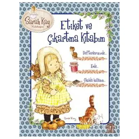 Sarah Kay Etiket ve Çıkartma Kitabım - Kolektif - Artemis Yayınları