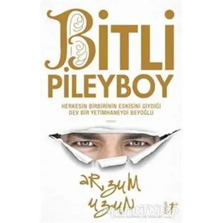 Bitli Pileyboy - Arzum Uzun - Artemis Yayınları