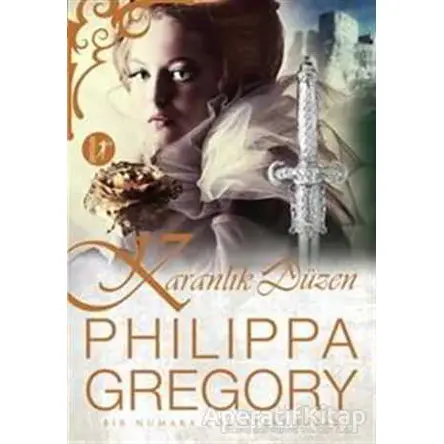 Karanlık Düzen - Philippa Gregory - Artemis Yayınları