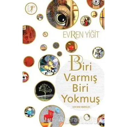 Biri Varmış Biri Yokmuş - Evren Yiğit - Artemis Yayınları