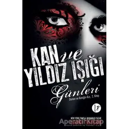 Duman ve Kemiğin Kızı 2: Kan ve Yıldız Işığı Günleri - Laini Taylor - Artemis Yayınları