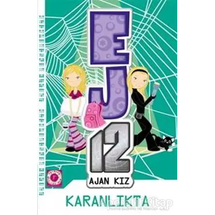 Karanlıkta - EJ12 Ajan Kız - Susannah McFarlane - Artemis Yayınları