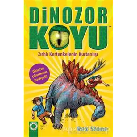 Dinozor Koyu 7 : Zırhlı Kertenkelenin Kurtarılışı - Rex Stone - Artemis Yayınları