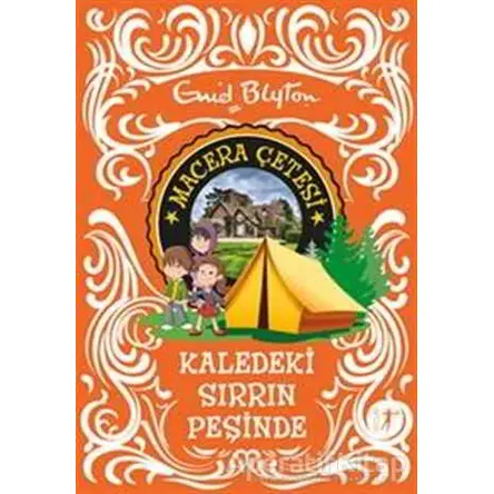 Macera Çetesi : Kaledeki Sırrın Peşinde - Enid Blyton - Artemis Yayınları