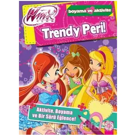 Winx Club - Trendy Peri! - Iginio Straffi - Artemis Yayınları