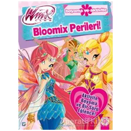 Winx Club - Bloomix Perileri - Iginio Straffi - Artemis Yayınları