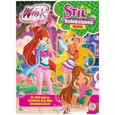 Winx Club - Stil Koleksiyonu: Mutfak - Iginio Straffi - Artemis Yayınları