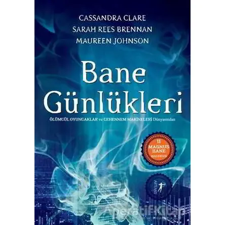 Bane Günlükleri - Cassandra Clare - Artemis Yayınları