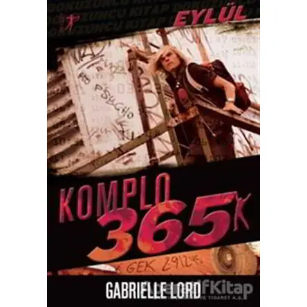 Komplo 365 : Eylül - Gabrielle Lord - Artemis Yayınları