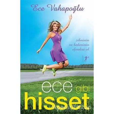 Ece Gibi Hisset - Ece Vahapoğlu - Artemis Yayınları