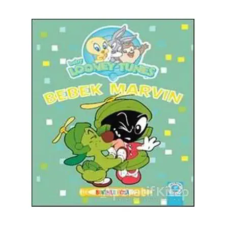 Baby Looney Tunes: Bebek Marvin - Kolektif - Artemis Yayınları