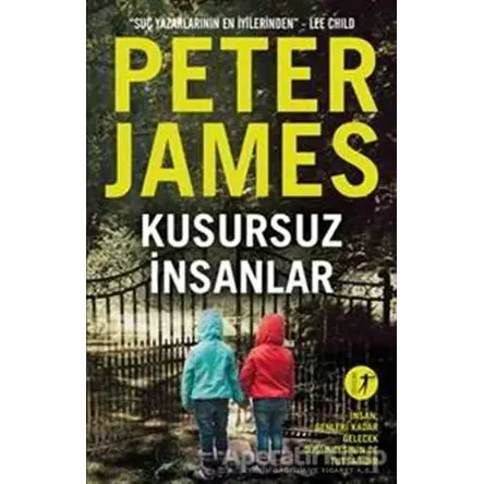 Kusursuz İnsanlar - Peter James - Artemis Yayınları