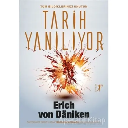 Tarih Yanılıyor - Erich von Daniken - Artemis Yayınları