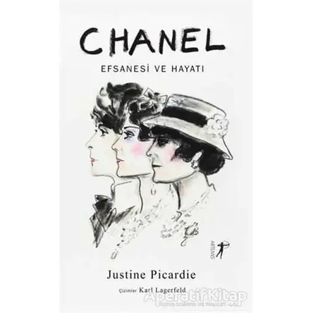 Chanel Efsanesi ve Hayatı - Justine Picardie - Artemis Yayınları