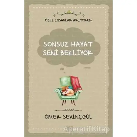 Sonsuz Hayat Seni Bekliyor - Ömer Sevinçgül - Carpe Diem Kitapları