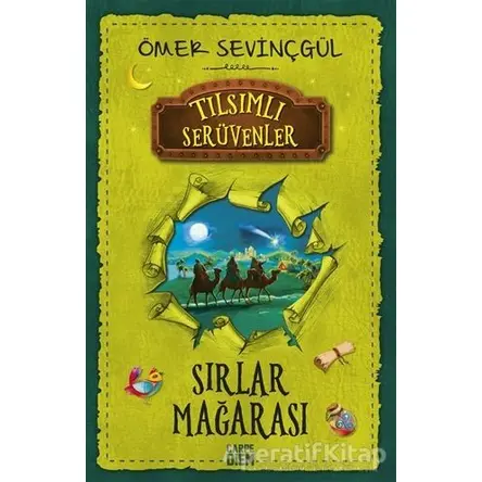 Sırlar Mağarası - Tılsımlı Serüvenler - Ömer Sevinçgül - Carpe Diem Kitapları