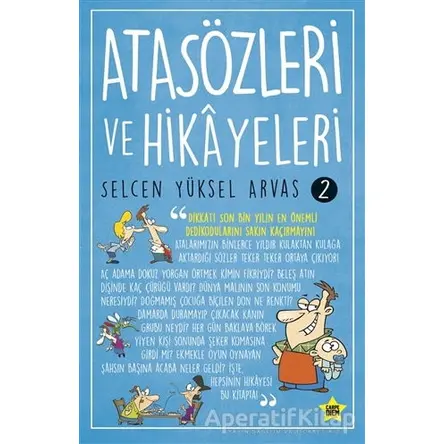 Atasözleri ve Hikayeleri 2 - Selcen Yüksel Arvas - Carpe Diem Kitapları