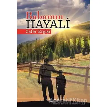 Babamın Hayali - Zafer Ergişi - Sokak Kitapları Yayınları