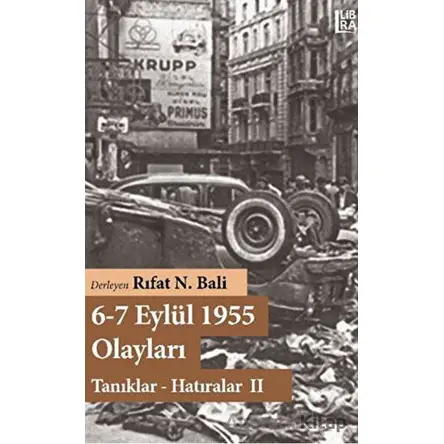 6-7 Eylül 1955 Olayları - Rıfat N. Bali - Libra Yayınları