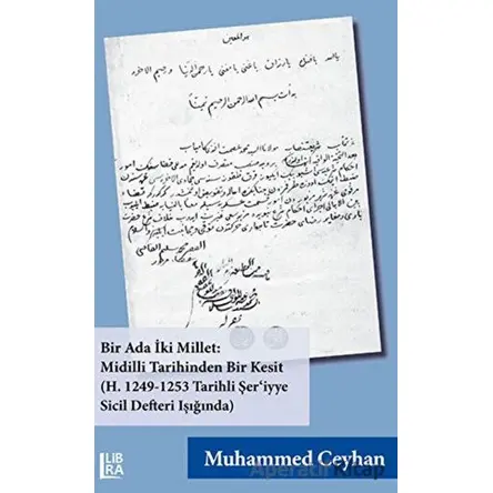 Bir Ada İki Millet: Midilli Tarihinden Bir Kesit (H. 1249-1253 Tarihli Şer’iyye Sicil Defteri Işığın